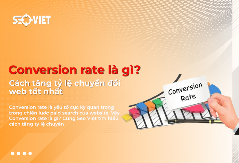 Conversion Rate Là Gì? Bí Quyết Tăng Tỷ Lệ Chuyển Đổi