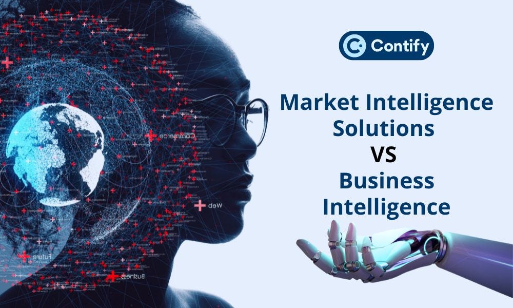 Market Intelligence Solutions vs. Business Intelligence: Understanding the Difference | by Contify | Dec, 2024 | Medium