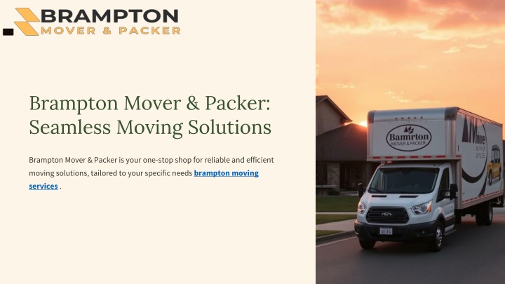 PPT - Brampton-Mover-and-Packer-Seamless-Moving-Solutions PowerPoint Presentation - ID:13827333