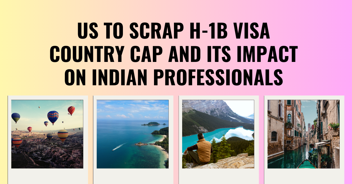 US to Scrap H-1B Visa Country Cap and Its Impact on Indian Professionals