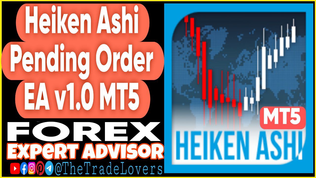 Heiken Ashi Pending Order EA v1.0 MT5 Sets (Works on Build 4695 ) | Forex Robot | MT5 Expert Advisor - Payhip