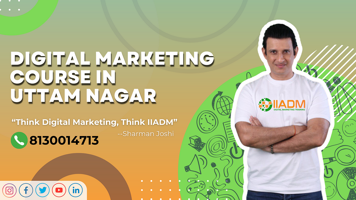 Top 10 Digital Marketing Course in Uttam Nagar |