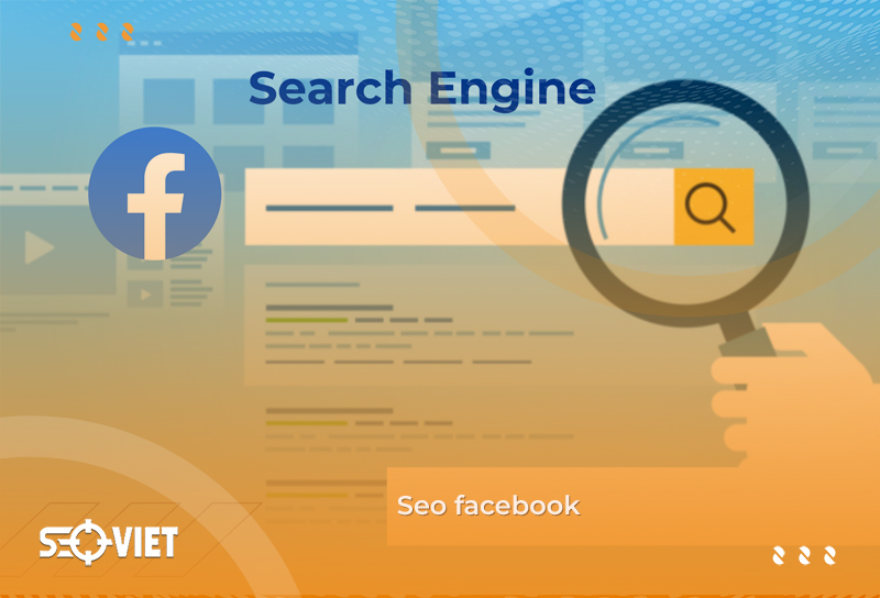 SEO Facebook là gì? Cách SEO Facebook đơn giản hiệu quả