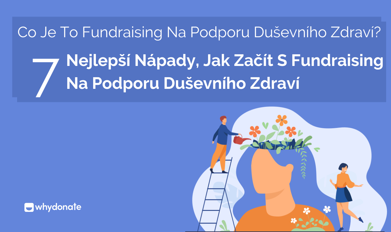 Fundraising Pro Duševní Zdraví - Najděte Nápady Na Sbírky Pro Duševní Zdraví