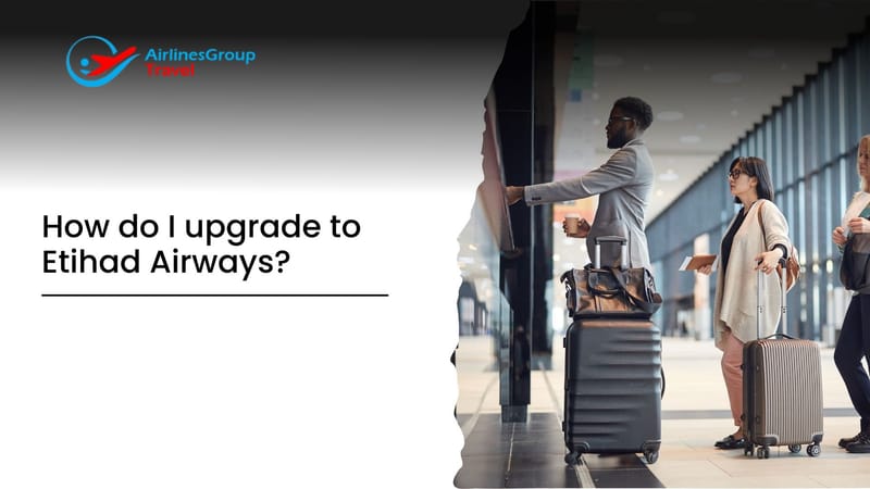 How to get upgraded to business class at Etihad? - airlinesgrouptravel
