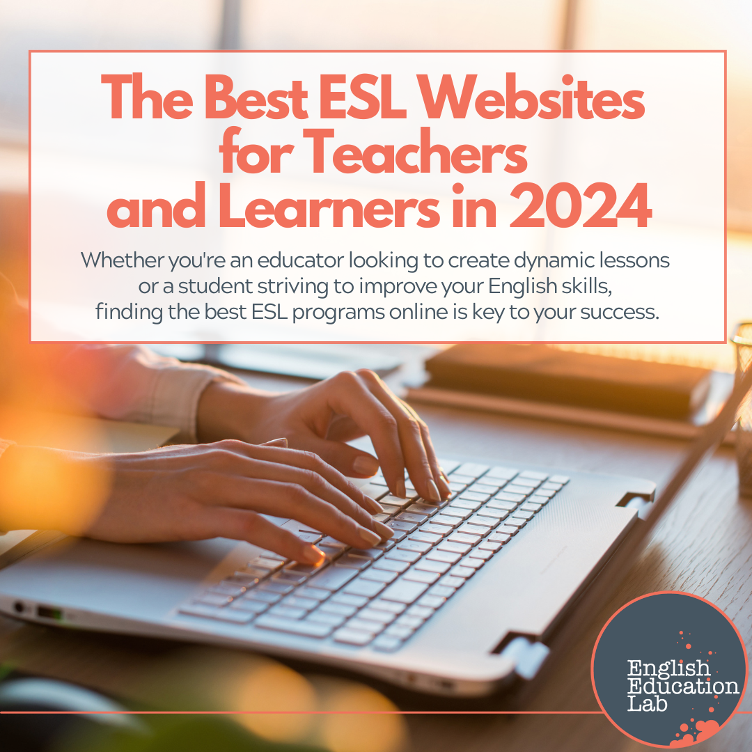 The best ESL websites for teachers and learners in 2024