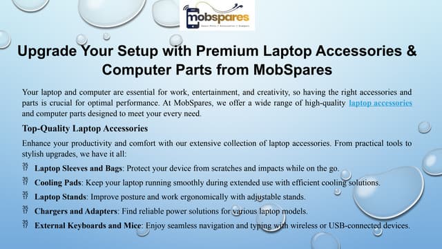 Upgrade Your Setup with Premium Laptop Accessories & Computer Parts from MobSpares | PPT