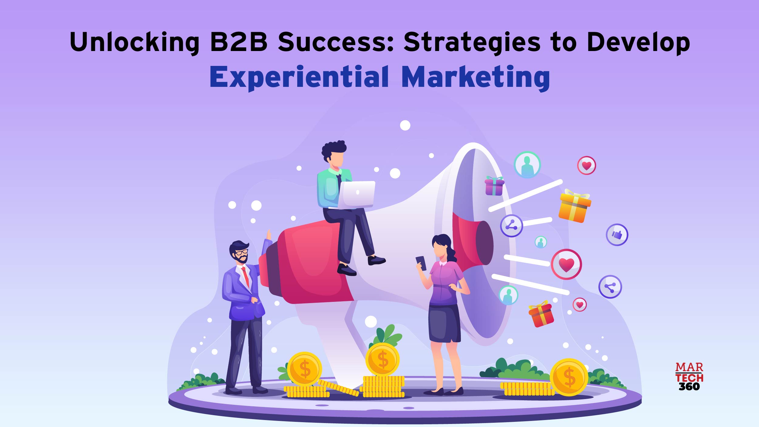 Unlocking B2B Success: Strategies to Develop Experiential Marketing