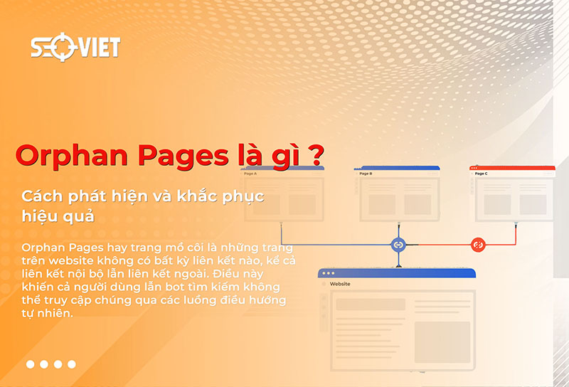 Orphan Pages là gì? Cách phát hiện và khắc phục hiệu quả
