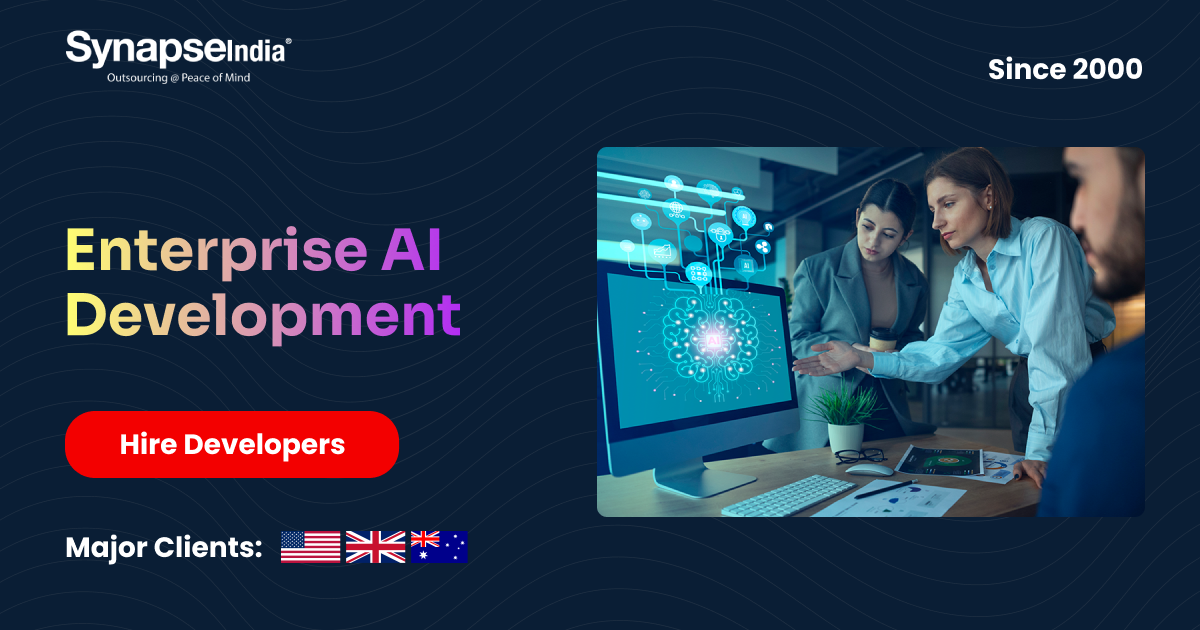 Enterprise AI Development Services | Enterprise AI Development Company - SynapseIndia