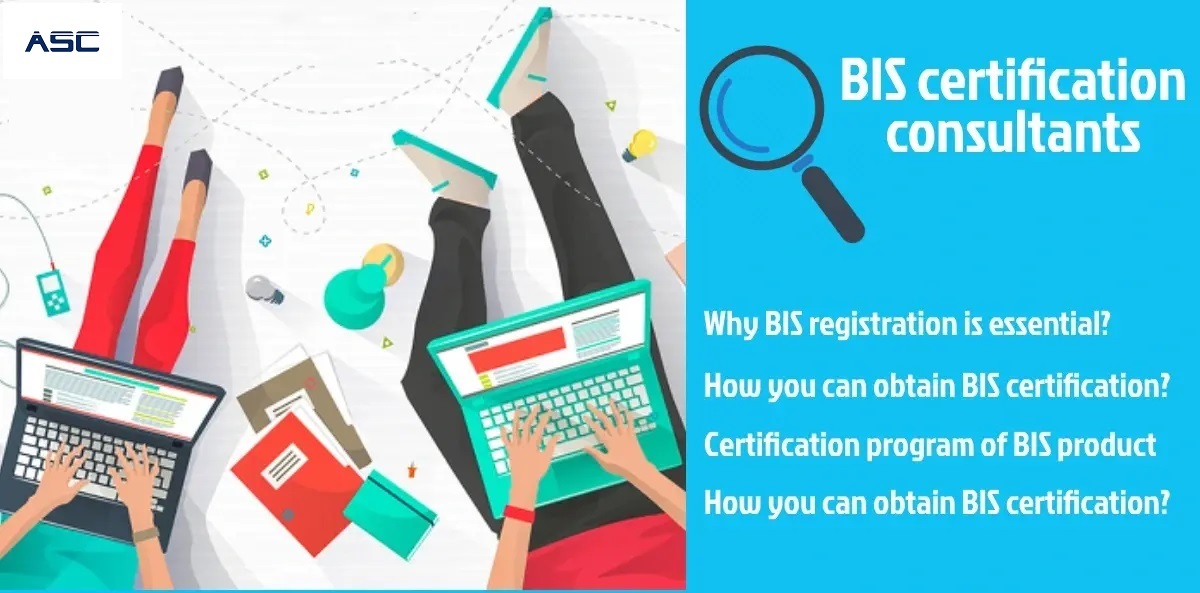 How to Choose the Right BIS Consultant in Delhi – ASC Group