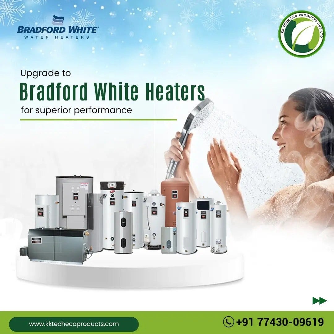 Bradford Water Heater: The Exclusive Answer for Your Home | by KK Tech Eco Products | Dec, 2024 | Medium