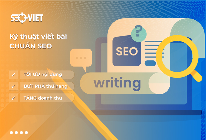 Hướng dẫn cách viết bài chuẩn Seo từng bước chi tiết