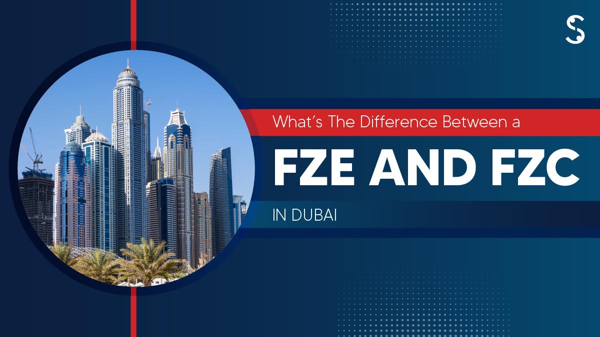 What is the Difference Between FZE and FZC in Dubai in 2025