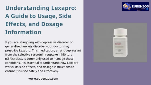 Understanding Lexapro: A Guide to Usage, Side Effects, and Dosage Information | PPT