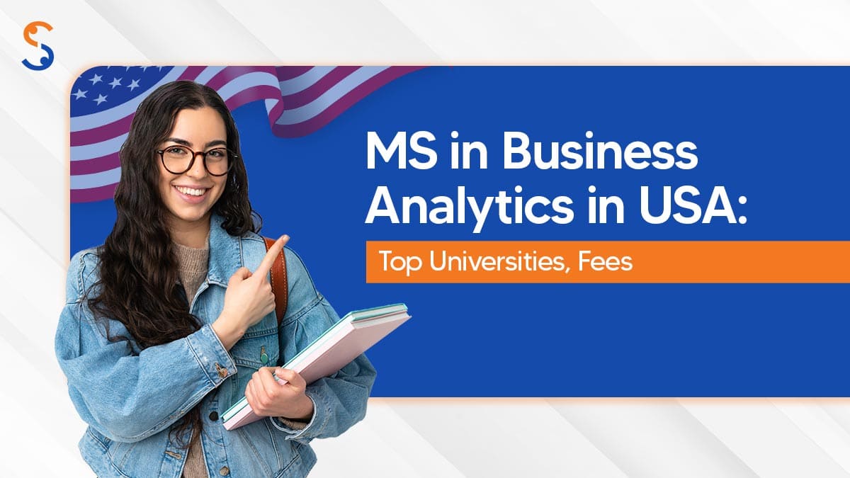 MS in Business Analytics in USA in 2025 | Top Colleges, Fees