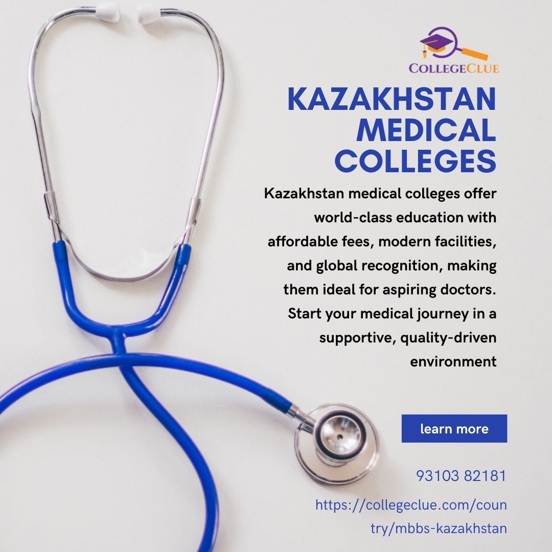 The degree received from Kazakhstan Medical University enjoys recognition worldwide. | by Seo Collegeclue | Dec, 2024 | Medium