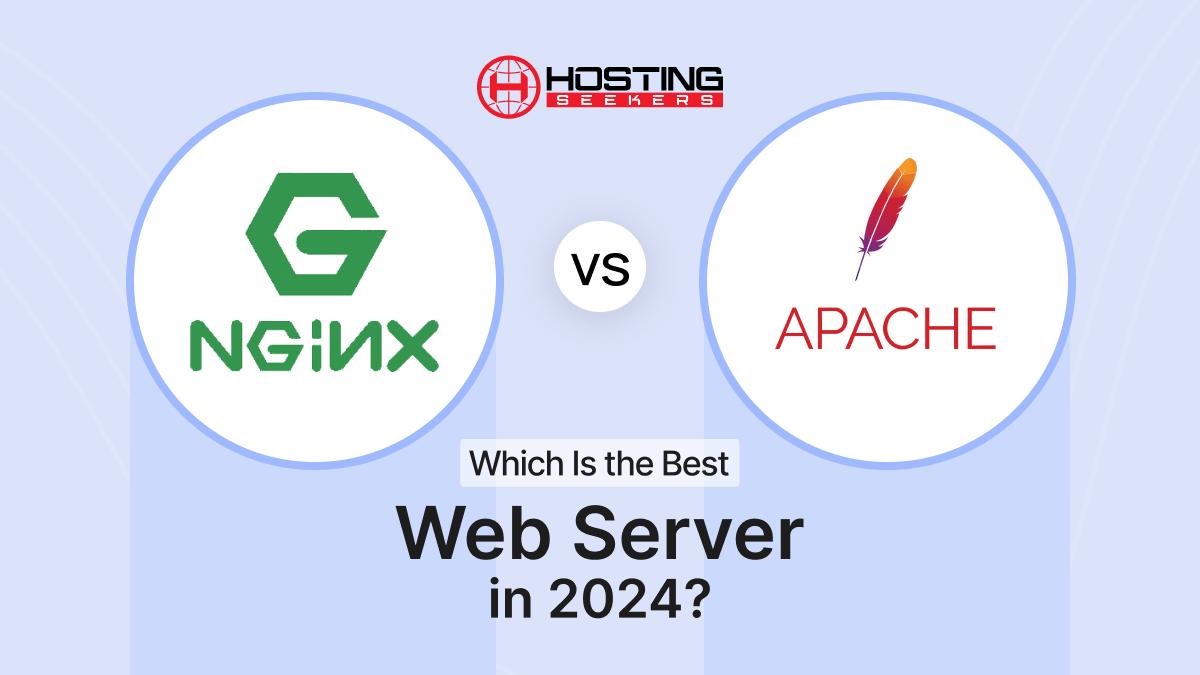 Nginx vs Apache: Which Is the Best Web Server In 2024?