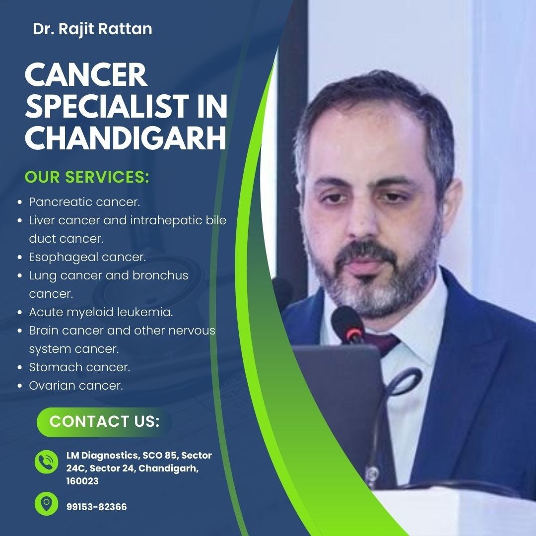 Best Oncologist in Chandigarh: Dr. Rajit Rattan | by Dr. Rajit Rattan | Medium