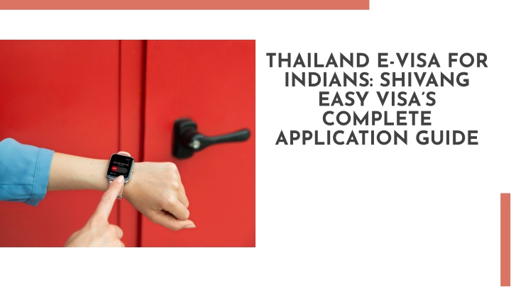 Thailand e-Visa for Indians – Shivang Easy Visa’s Complete Application Guide