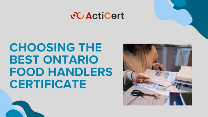 PPT - Choosing The Best Ontario Food Handlers Certificate PowerPoint Presentation - ID:13822795