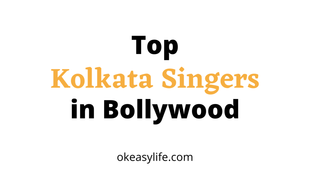 Singers from Kolkata - OK Easy Life