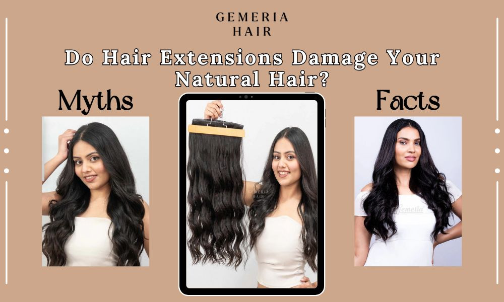 Do Hair Extensions Damage Your Natural Hair? Myths vs. Facts