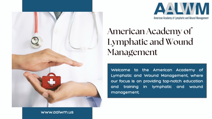 PPT - High Value Lymphatic Wound Care and Management Courses Helping Career Boost PowerPoint Presentation - ID:13819057