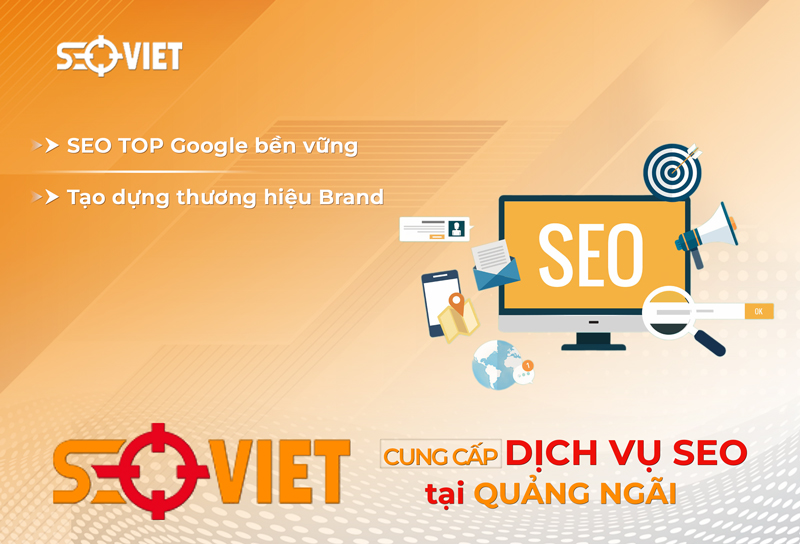 Dịch vụ Seo tại Quảng Ngãi chuyên nghiệp, uy tín bền vững