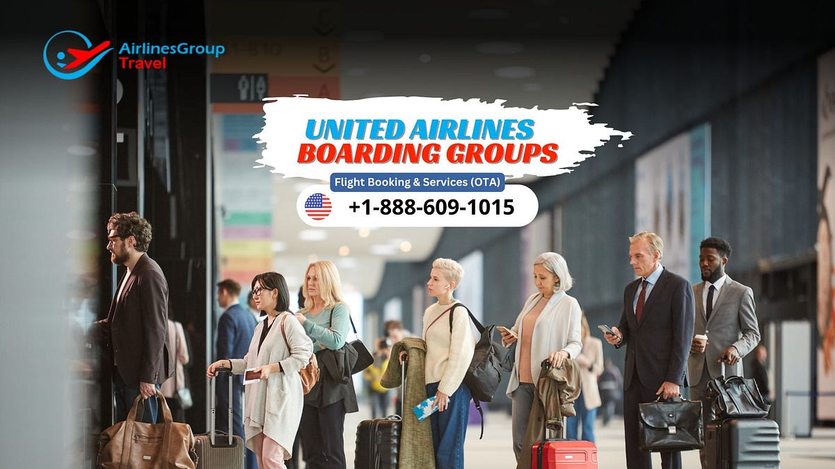 How does United Boarding Groups works? | by Airlines Group Travel | Dec, 2024 | Medium