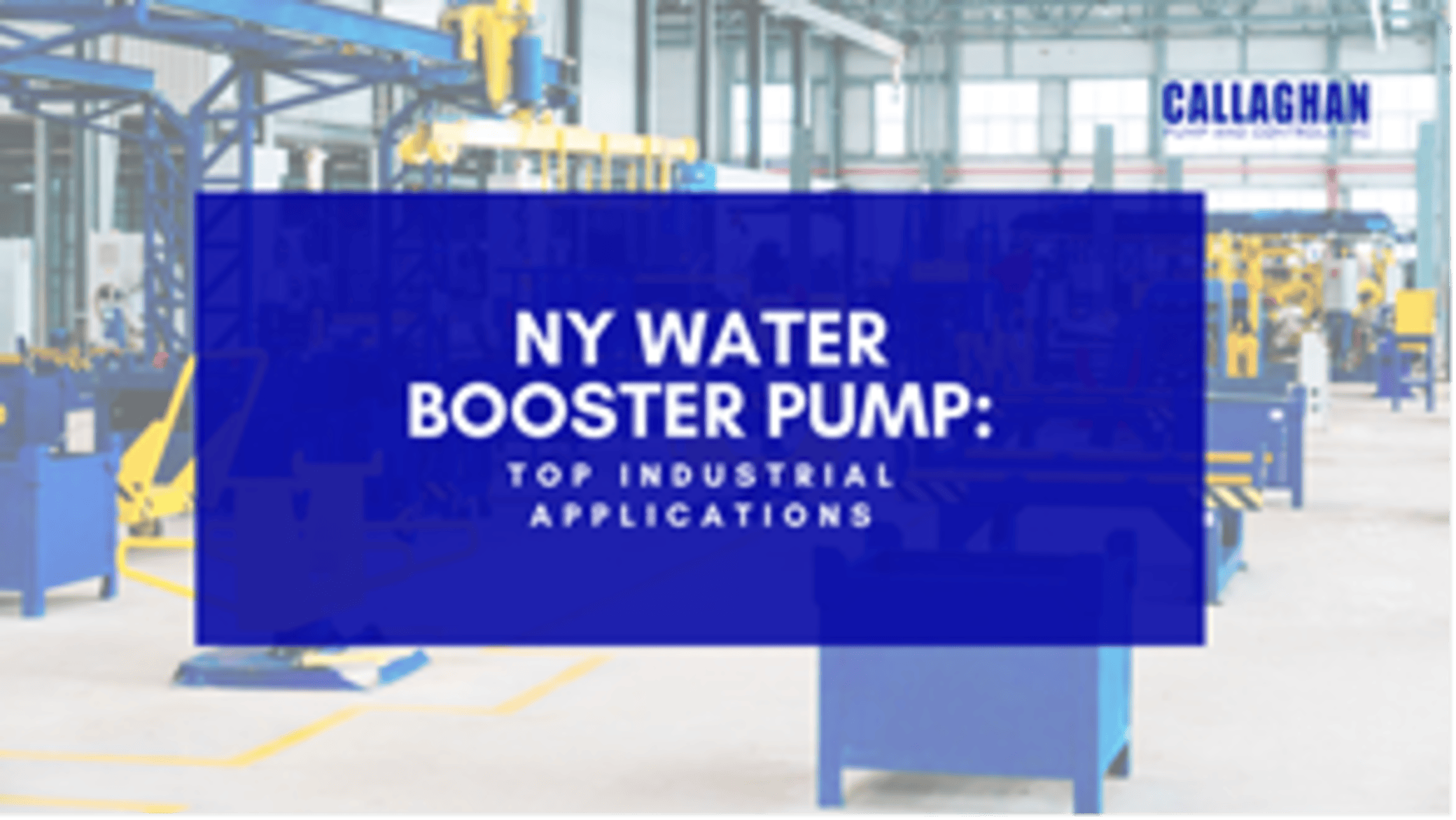 NY Water Booster Pump: Top Industrial Applications