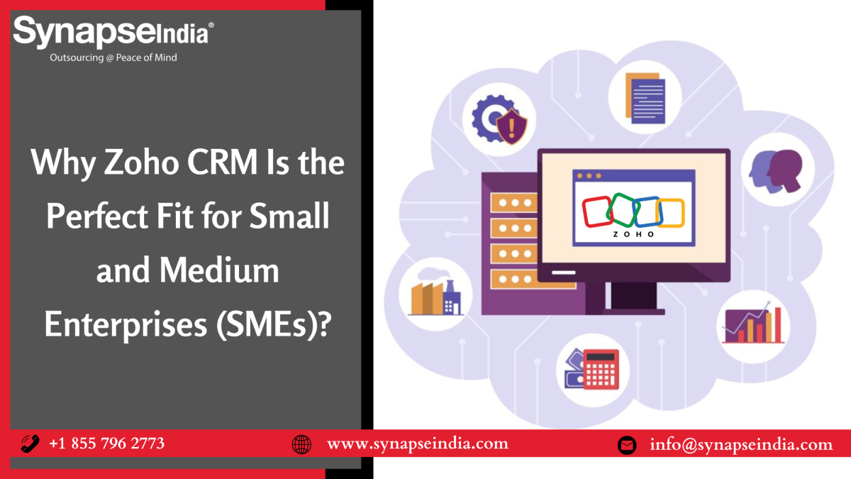 Why Zoho CRM Is the Perfect Fit for Small and Medium Enterprises (SMEs)? – Synapseindia