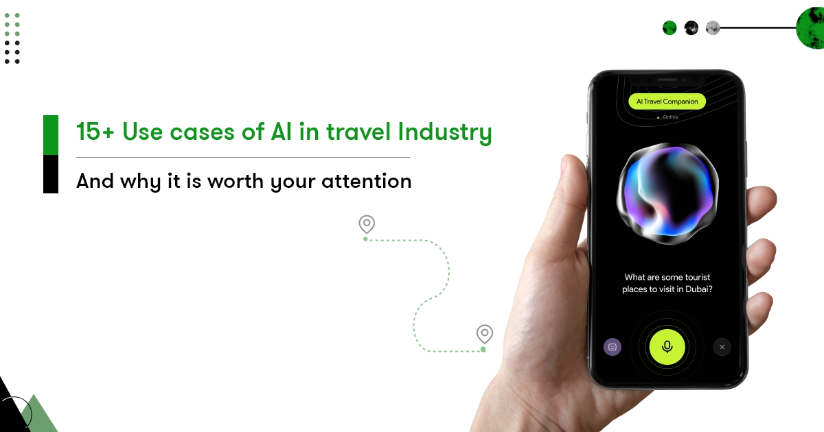 Transformative Power of AI in the Travel Industry | 15 Use Cases