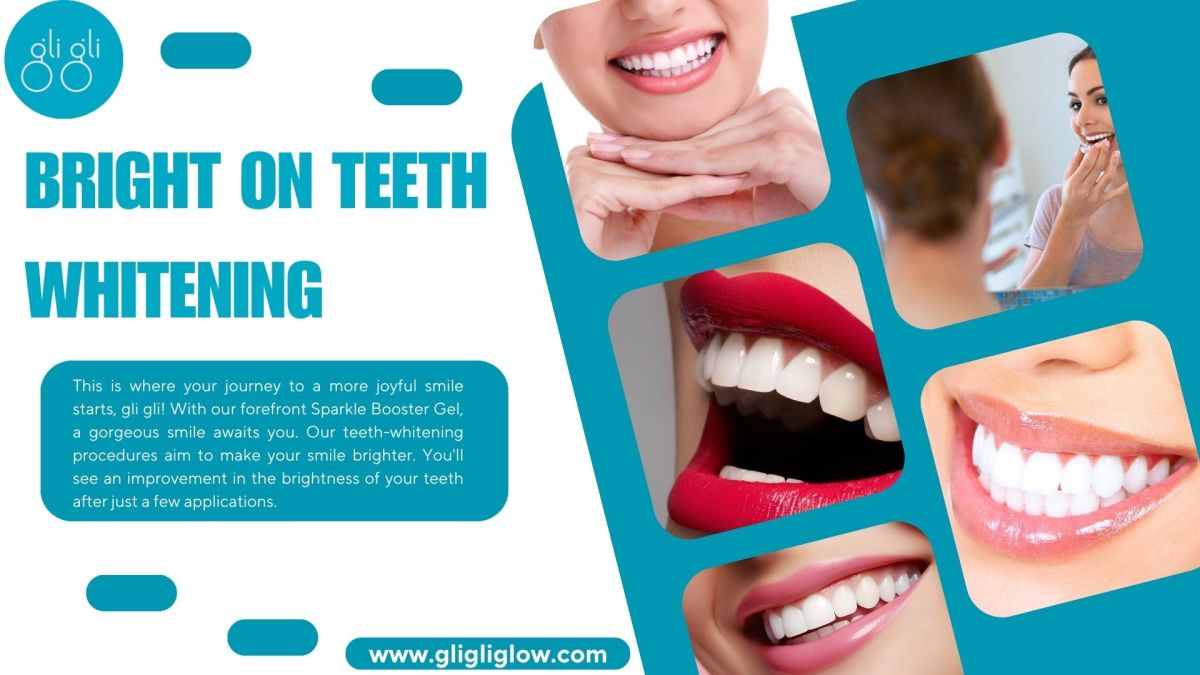 You Can Change Your Confidence with Bright On Teeth Whitening – Gli Gli