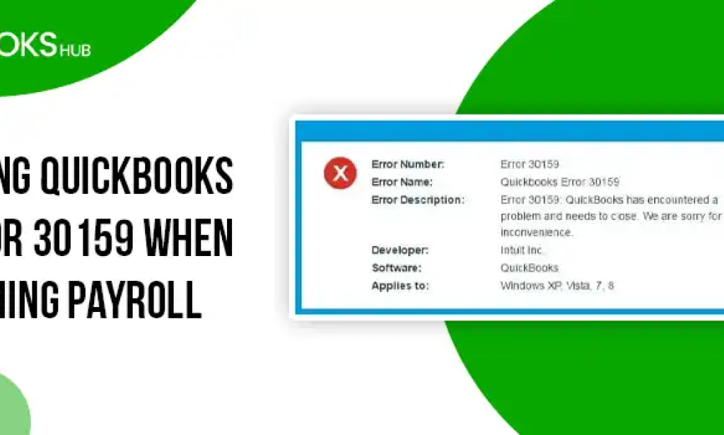 QuickBooks Error 30159: A Comprehensive Guide to Fix It