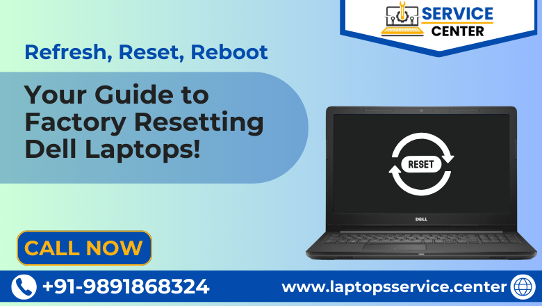 Factory Reset Dell Laptop: 10 Powerful Steps