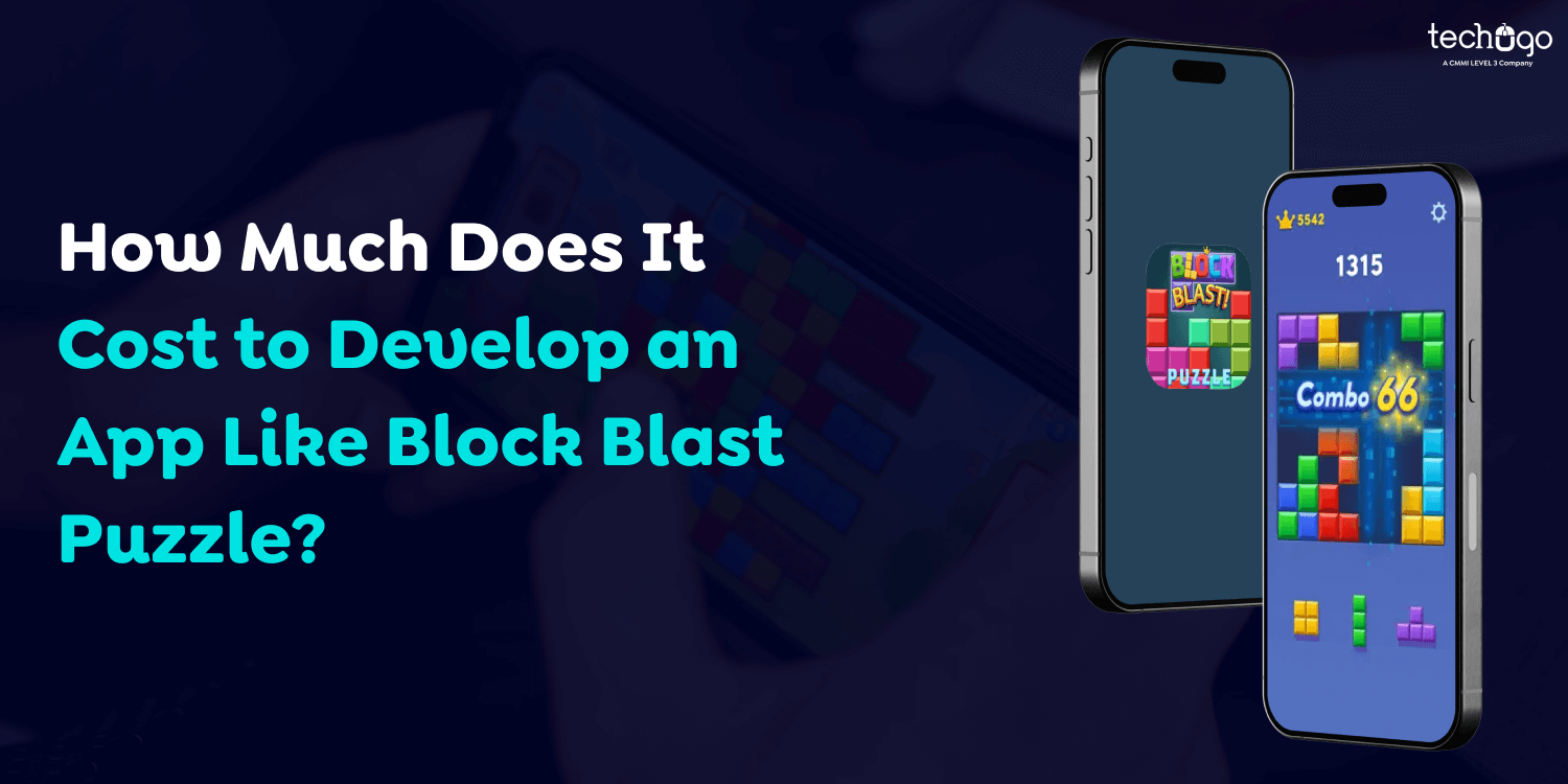 How Much Does It Cost to Develop an App Like Block Blast?