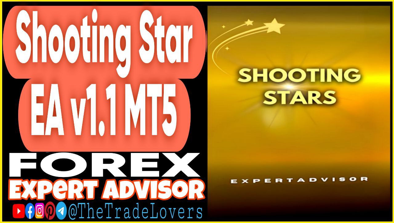 Shooting Star EA v1.1 MT5 (Works on Build 1431 ) | Forex Robot | MT4 Expert Advisor - Payhip