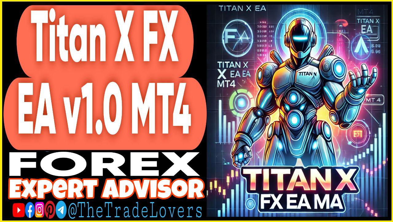 Titan X FX EA v1.0 MT4 (Works on Build 1431 ) | Forex Robot | MT4 Expert Advisor - Payhip
