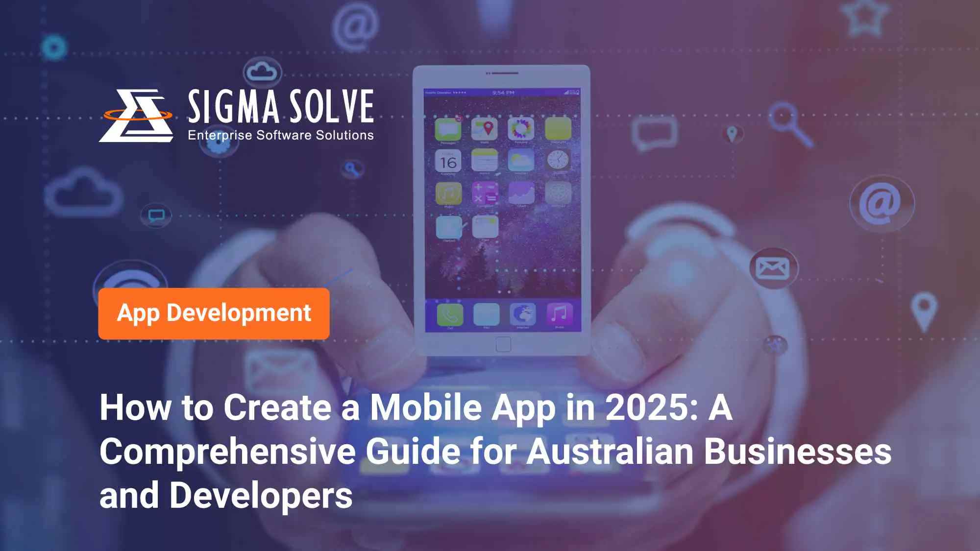 How to Create a Mobile App: Ultimate Guide for Australian Businesses