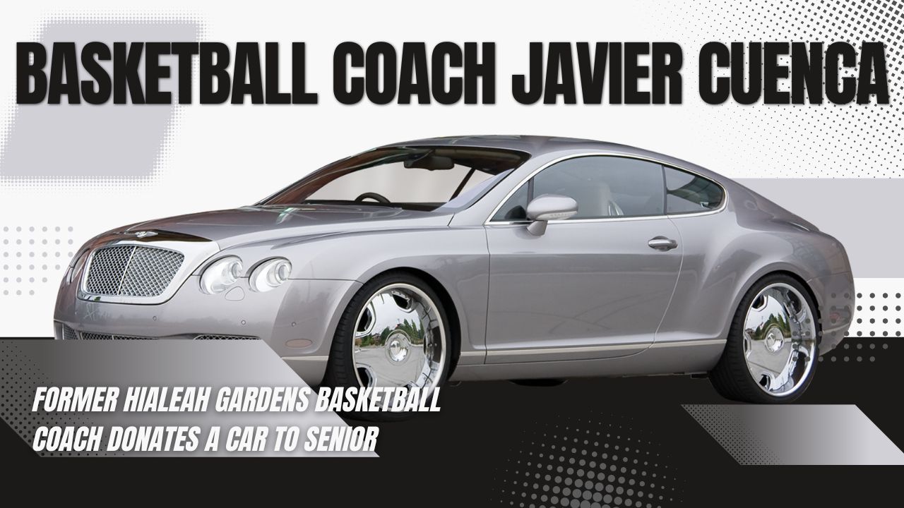 Former Hialeah Gardens Basketball Coach Donates a Car to Senior