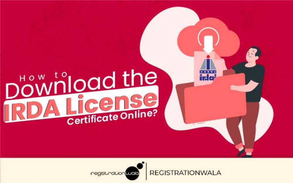 How to Download IRDA License Certificate Online?