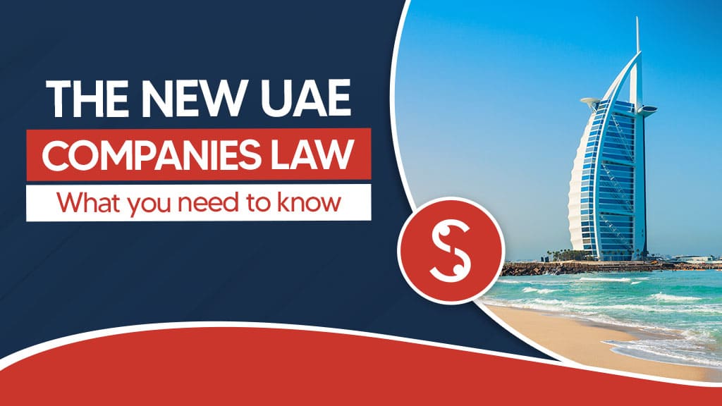 The New UAE Companies Law: What You Need to Know 2025