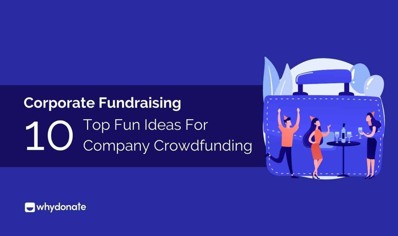 10 Best Corporate Fundraising Ideas For Charity | Company Crowdfunding