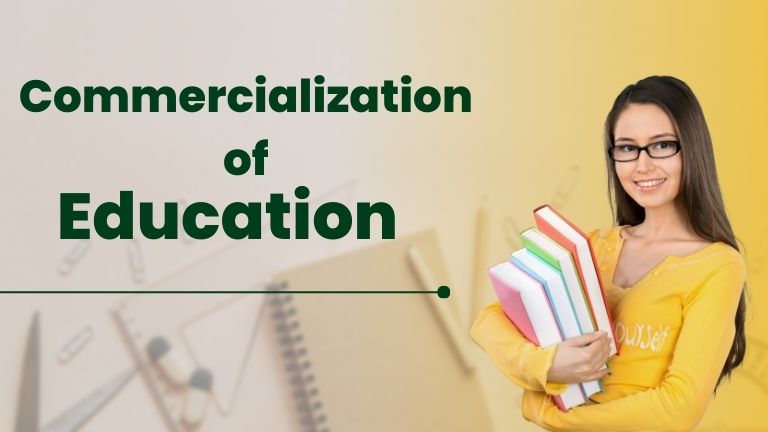 Commercialization of Education in India and Its Impact