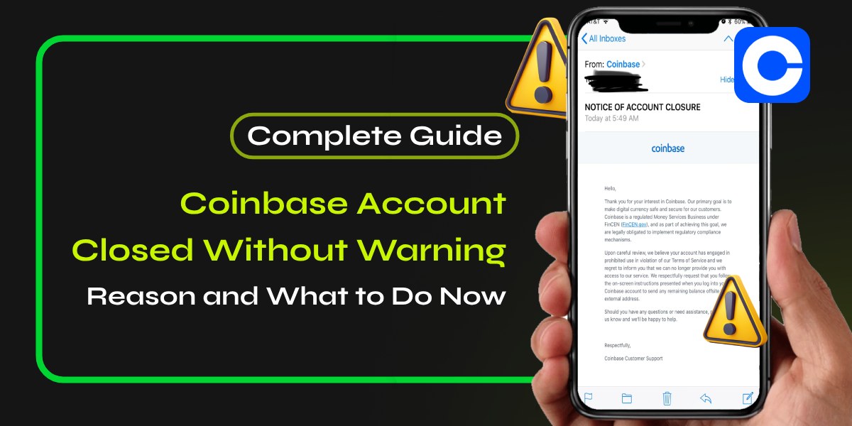 Coinbase Account Closed Without Warning: Why and What to Do