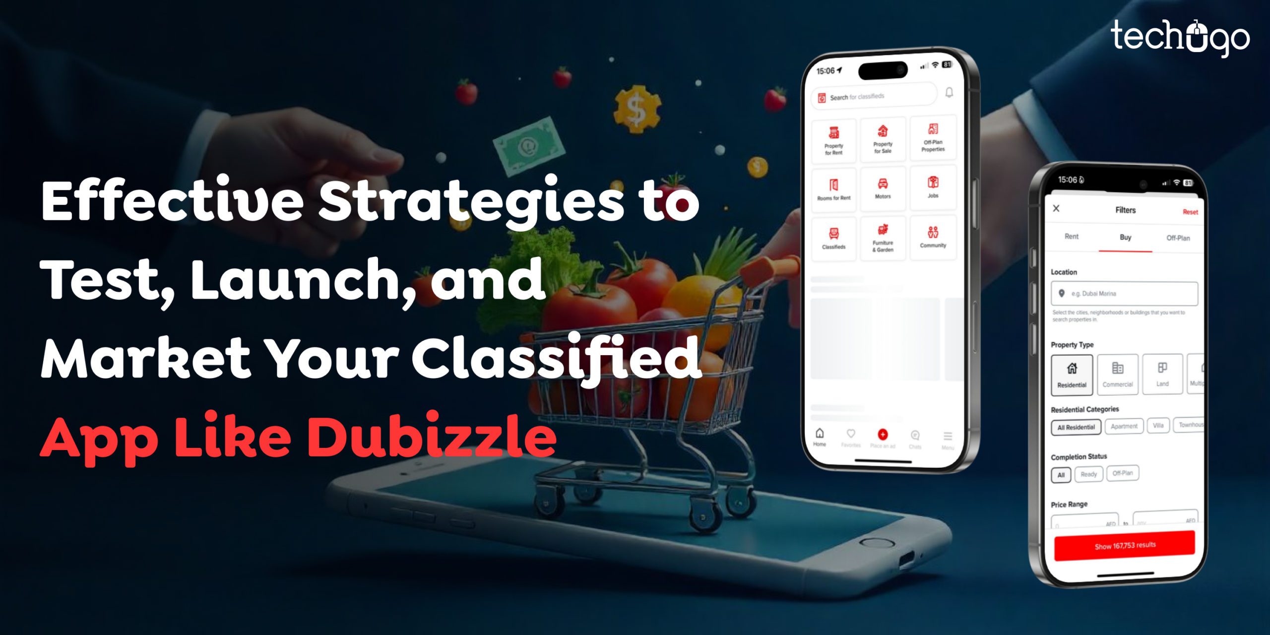 Effective Strategies to Test, Launch, and Market Your Classified App Like Dubizzle