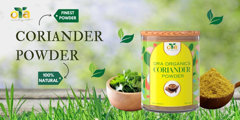 What Are the Key Advantages of Using The Ora Organics' Organic Coriander Powder in Your Kitchen? : oraorganics — LiveJournal