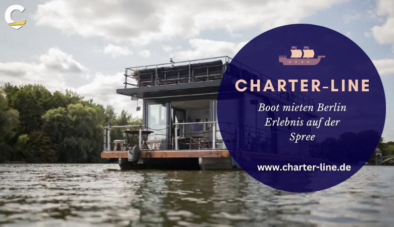 Charter Line — Boot mieten Berlin Erlebnis auf der Spree