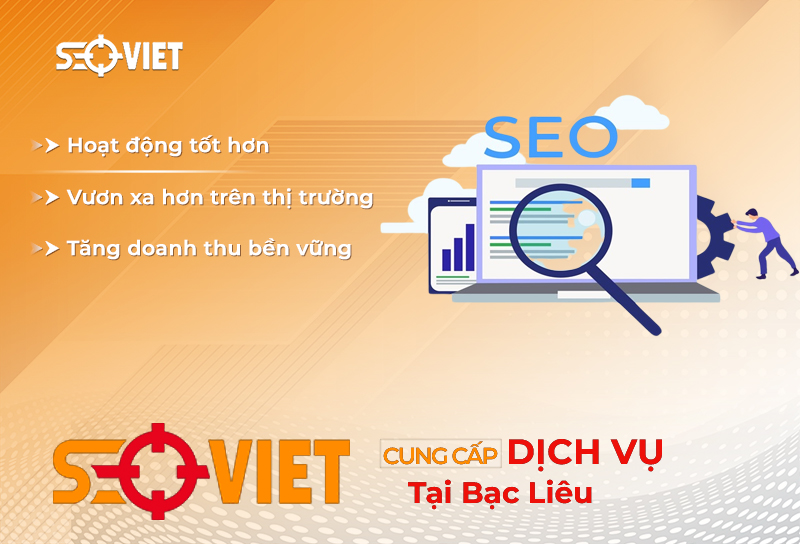 Dịch Vụ Seo Tại Bạc Liêu Lên TOP An Toàn + Bền Vững